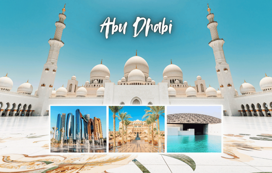 Dubai City Tour + Desert Safari + Marina Cruise Dinner + Abu Dhabi City Tour